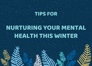 Nurturing your mental health this winter